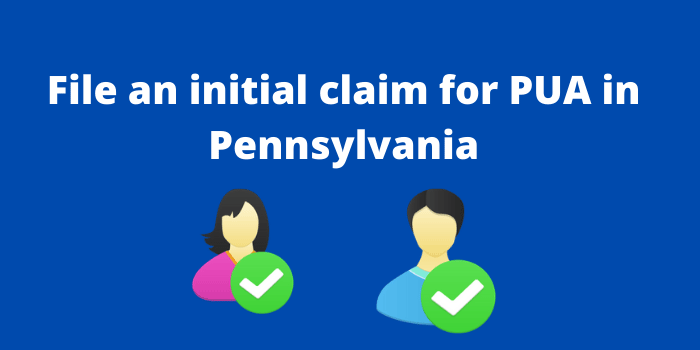 File an initial claim for PUA in Pennsylvania