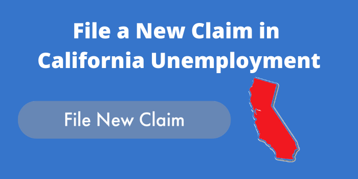 File a New Claim in California Unemployment