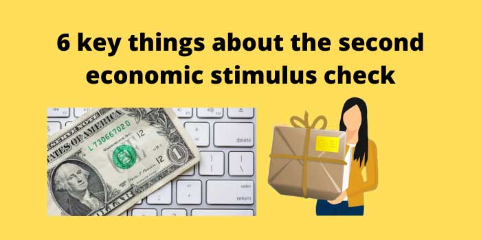 6 key things about the second economic stimulus check
