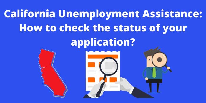 California Unemployment How to check the status of your application