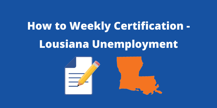 How to Weekly Certification in lousiana unemployment