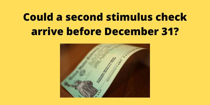 Could a second stimulus check arrive before December 31