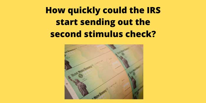 How quickly could the IRS start sending out the second stimulus check