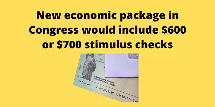 New economic package in Congress would include $600 or $700 stimulus checks