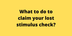 What to do to claim your lost stimulus check