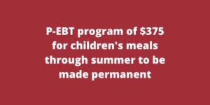 P EBT program of $375 for children's meals through summer to be made permanent