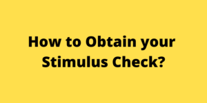How to Obtain your Stimulus Check