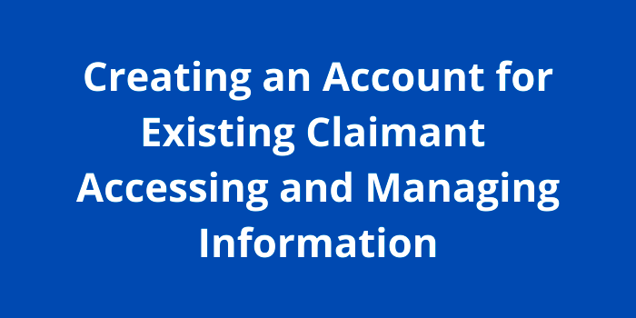 Creating an Account for Existing Claimant Accessing and Managing Information virginia unemployment